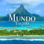 Explorando el mundo top 100 lugares increíbles