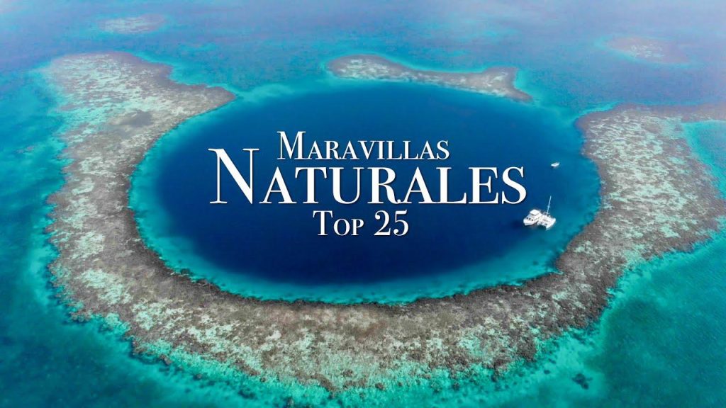 Explorando las Maravillas Naturales del Mundo: Un Vistazo al Top 25
