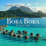 Explorando Bora Bora: Aventuras en el Paraíso