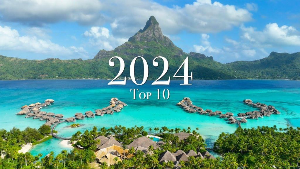 Destinos de Ensueño: Top 10 Lugares para Visitar en 2024